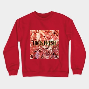 100%FRESH FROM MARKET Crewneck Sweatshirt